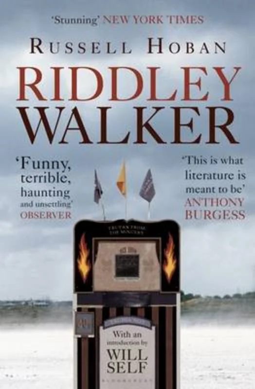 ---Riddley Walker