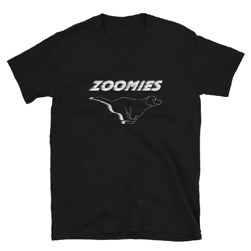 ---Zoomies T-Shirt