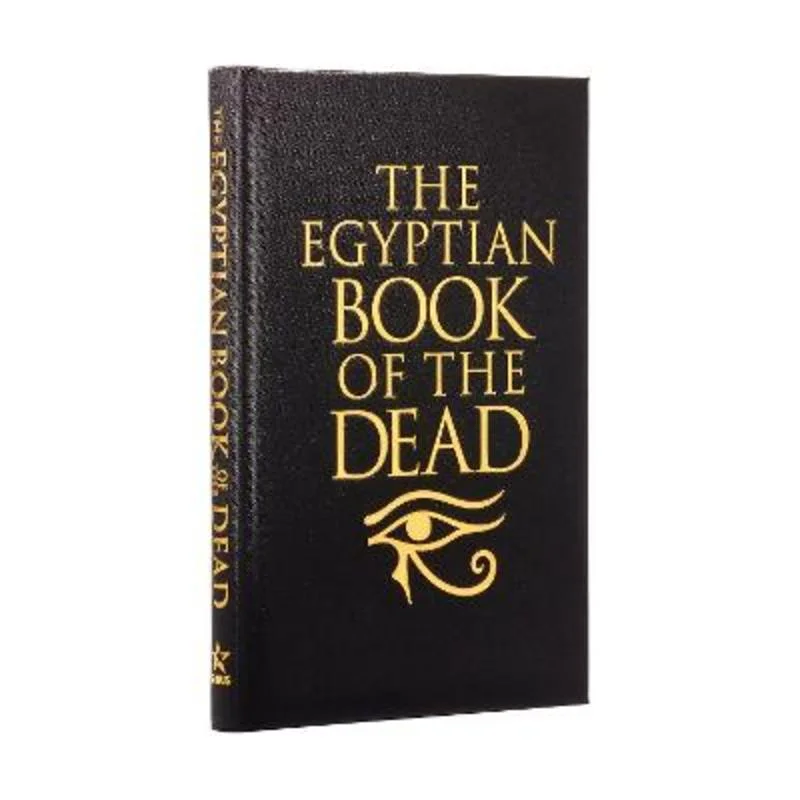 ---The Egyptian Book of the Dead