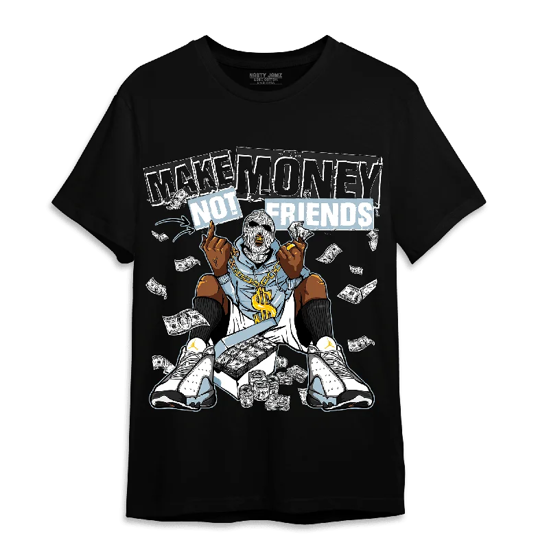 NastyJamz Blue Grey 13s T Shirt Match Make Money Not Friends