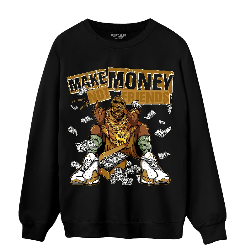 NastyJamz Wheat 13s Sweatshirt Match Make Money Not Friends