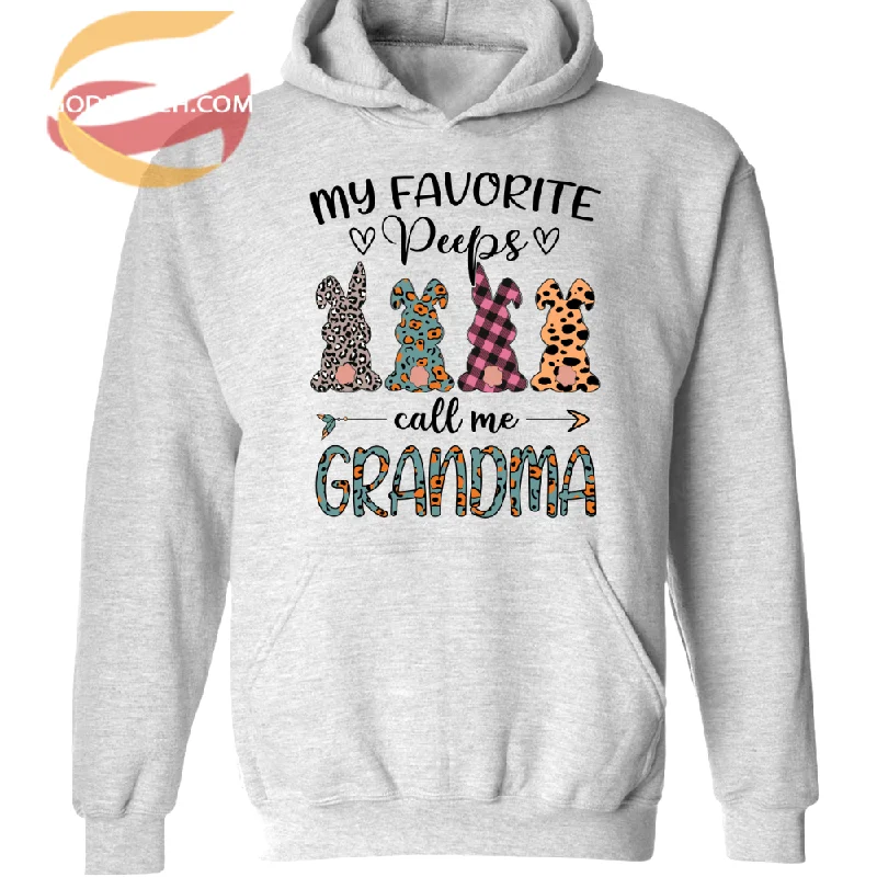 My Favorite Peeps Call Me Grandma, Easter Day TH Hoodie