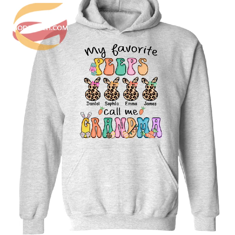 My Favorite Peeps Call Me Grandma Easter Day TH Hoodie