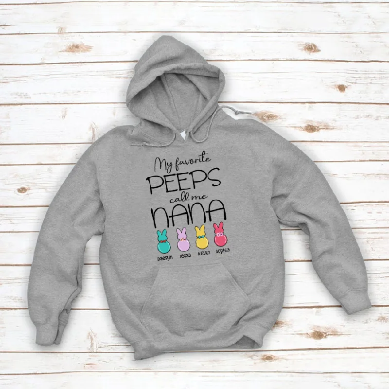 My Favorite Peeps Call Me Nana Easter Hoodie